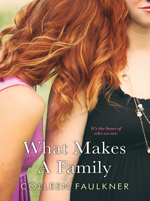 Title details for What Makes a Family by Colleen Faulkner - Available